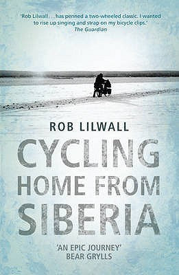 CYCLING-HOME-FROM-SIBERIA-ROB-LILWALL